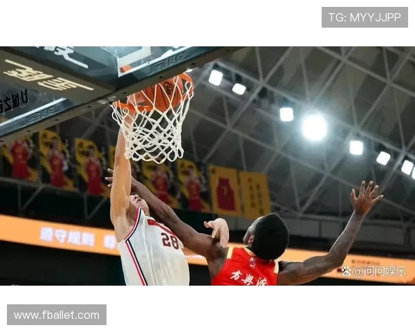 CBA精彩对决广厦男篮迎战浙江男篮期待激烈碰撞与精彩表现